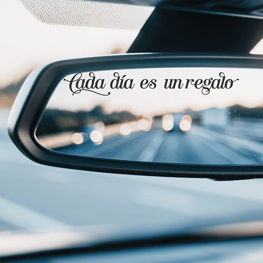 Motivational Spanish car rearview mirror sticker - "Every day is a gift" motivational quote, semi-matte, self-adhesive, plastic, suitable for glass surfaces, Decal for cars, Car Decals