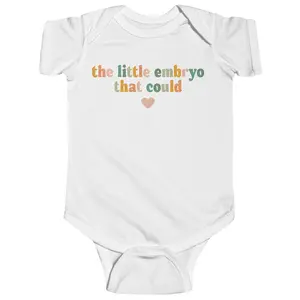 The Little Embryo That Could Bodysuit - IVF Baby Onesie - In Vitro Onesie