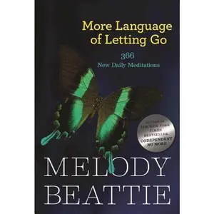 USED-More Language of Letting Go: 366 New Meditations by Melody Beattie by Beattie, Melody (Paperback)
