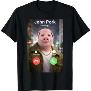 Funny John Pork is Calling Meme T-Shirt Funny Tee