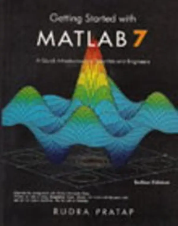 Used Book - Getting Started with MATLAB 7: A Quick Tutorial for Scientists and Engineers, Learning Guide with Advanced Functions, Easy Extensibility, Examples and Problems by Rudra Pratap (Paperback, English)