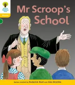 USED Book - Oxford Reading Tree: Level 5: Floppy's Phonics Fiction: Mr Scroop's School by Roderick Hunt Roderick Hunt (Paperback) - english