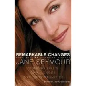USED-Remarkable Changes: Turning Life's Challenges Into Opportunities by Seymour, Jane (Paperback)