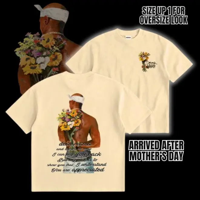 Signature Dear Mama Tupac tshirt , There's no way I can pay you back, But my plan is to show you That I understand You are appreciated, 2Pac Quote T-Shirt, Vintage Rapper Sweater, Gift For Mom,perfect for streetwear gift for all, dailywear outfit