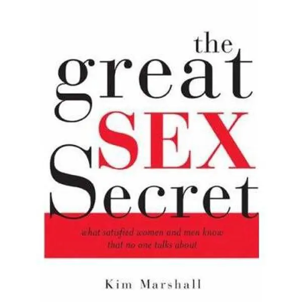 USED Book - The Great Sex Secret: What Satisfied Women And Men Know That No One Talks About by Kim Marshall (Paperback) - english