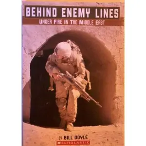 USED-Under Fire in the Middle East (Behind Enemy Lines) by Bill H. Doyle (Paperback)