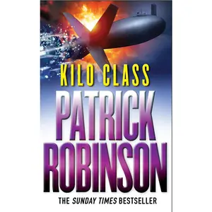 USED-Kilo Class by Patrick Robinson (Paperback)