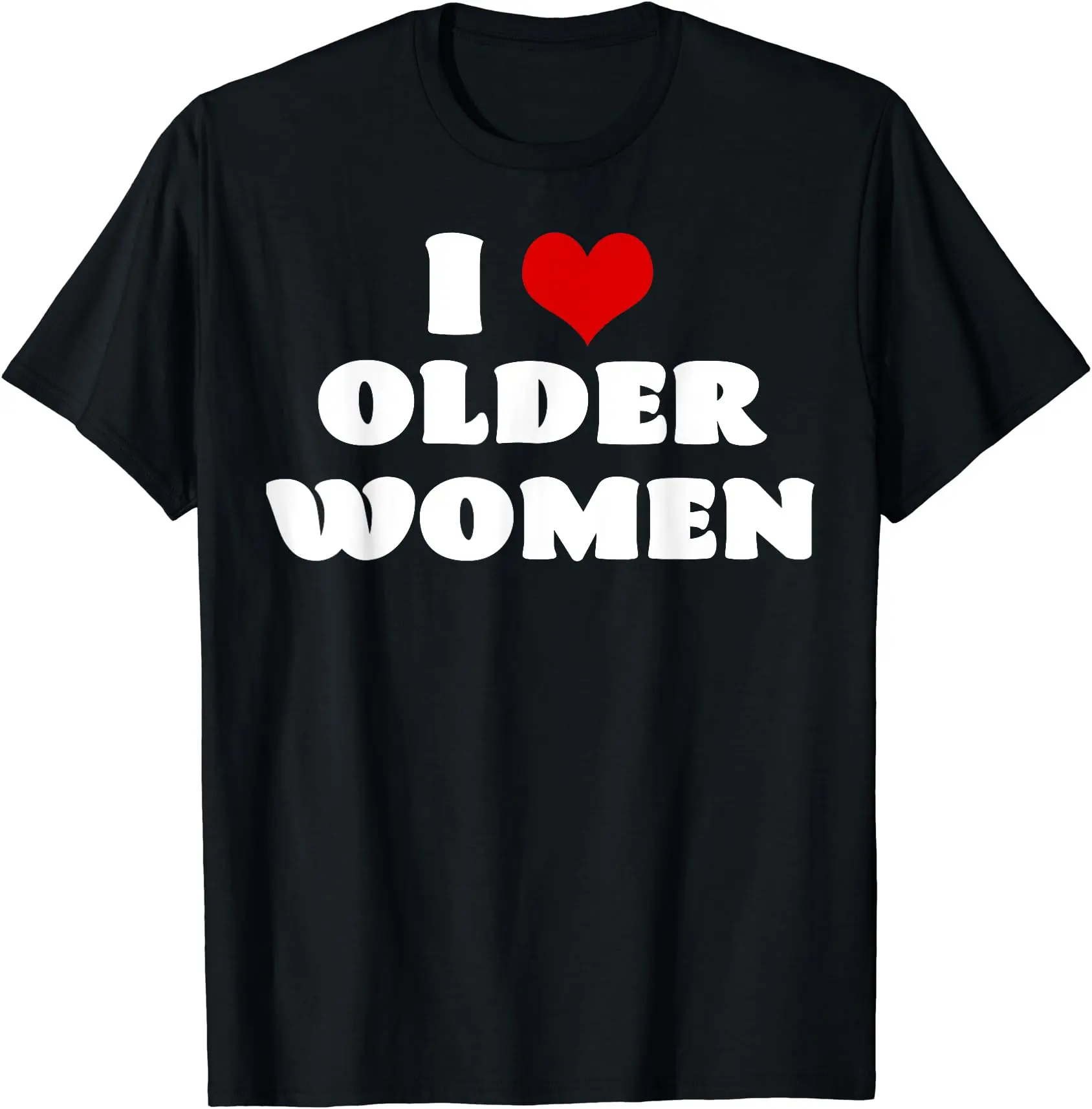 I Love Older Women I Heart Older Women Red Heart Valentines T-Shirt, Unisex Cotton Tee Gifts, Size S-3XL