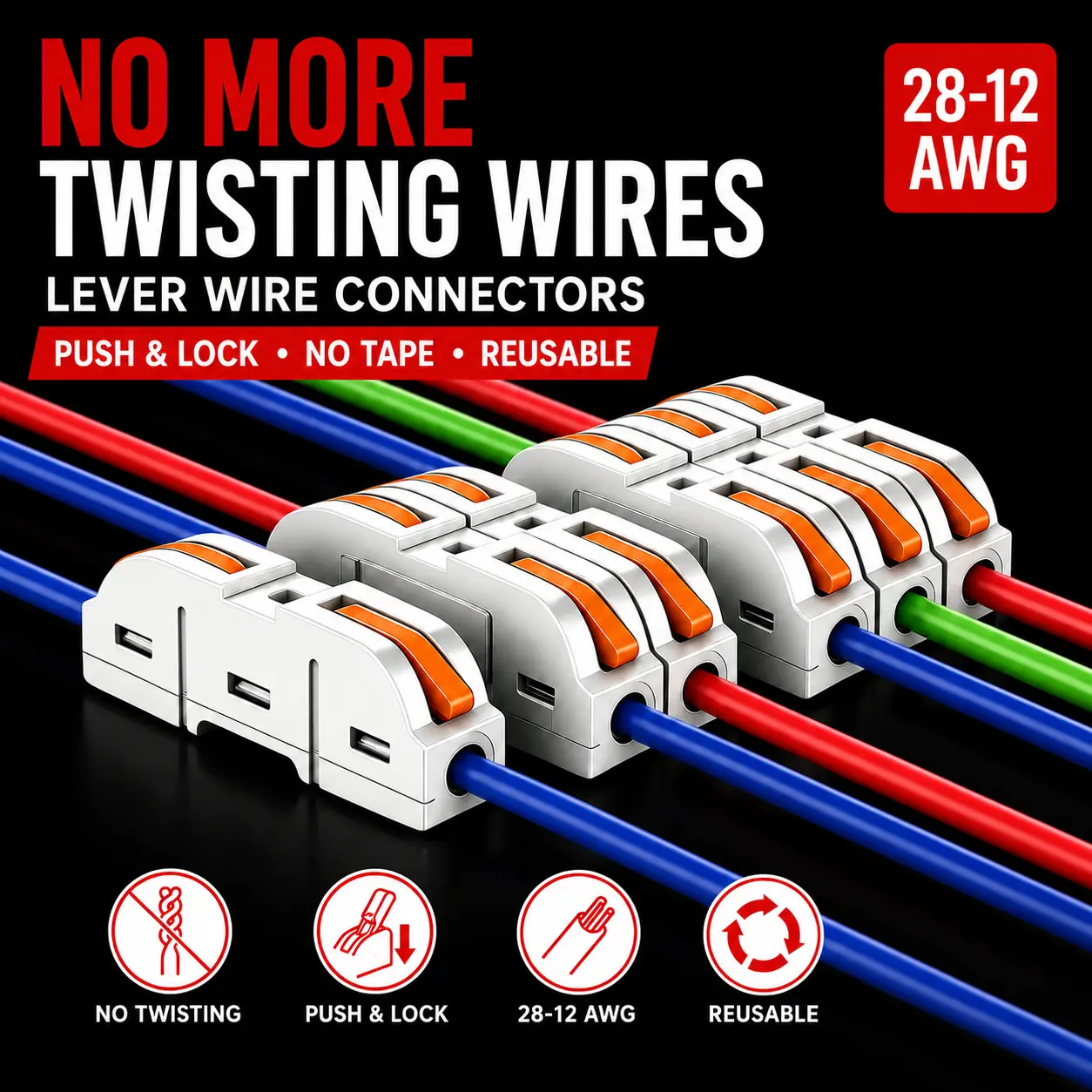 No-Twist Lever Wire Connector Kit, 28-12 AWG Reusable Push-In Wire Connectors for Home Wiring & Lighting No-Twist Lever Wire Connector Kit, 28-12 AWG Reusable Push-In Wire Connectors for Home Wiring & Lighting