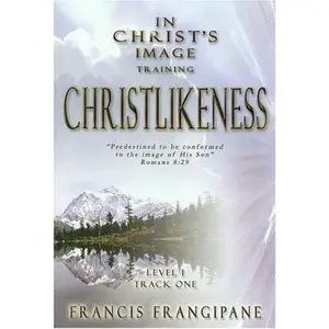 USED-Christlikeness by Francis Frangipane (Paperback)
