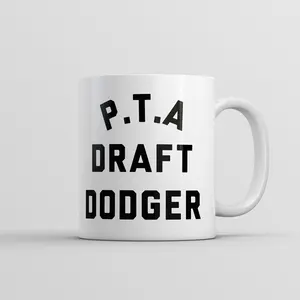 PTA Draft Dodger Mug Funny Sarcastic Parent Teacher Novelty Coffee Cup - 11oz Funny Coffee Mugs Ceramic Printed Drinkware Cup