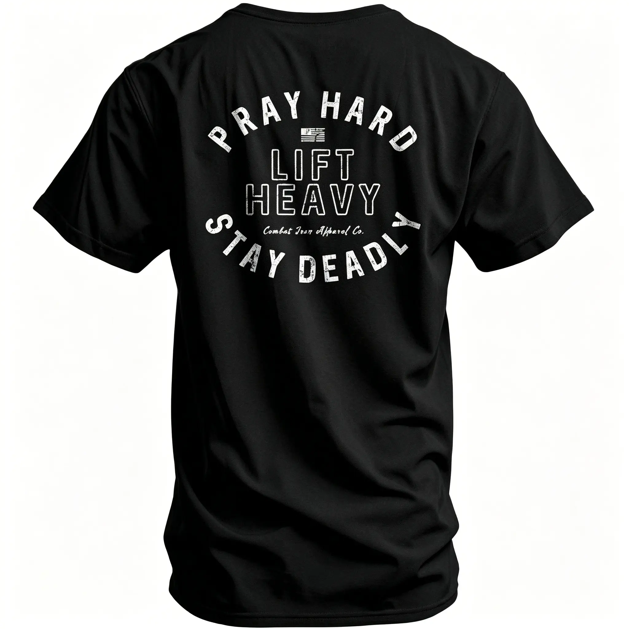Pray hard. Lift heavy. Stay deadly. Men's T-Shirt