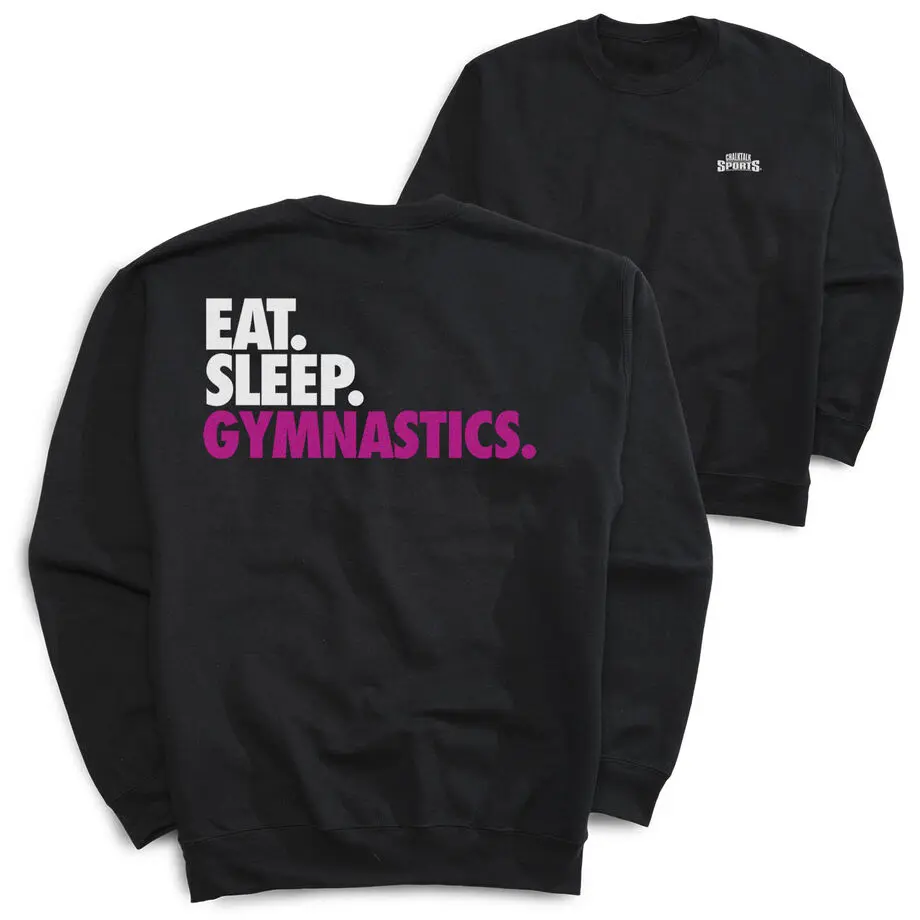 Gymnastics Crewneck Sweatshirt - Eat Sleep GymnasticsÂ (Back Design)