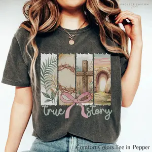 True Story T-shirt Christian Easter Shirt Women, Easter Outfit For Women Easter Gift, Jesus Tshirt, Boho Christian Shirt, He Is Risen Tee TSR, Gift for Women for Men