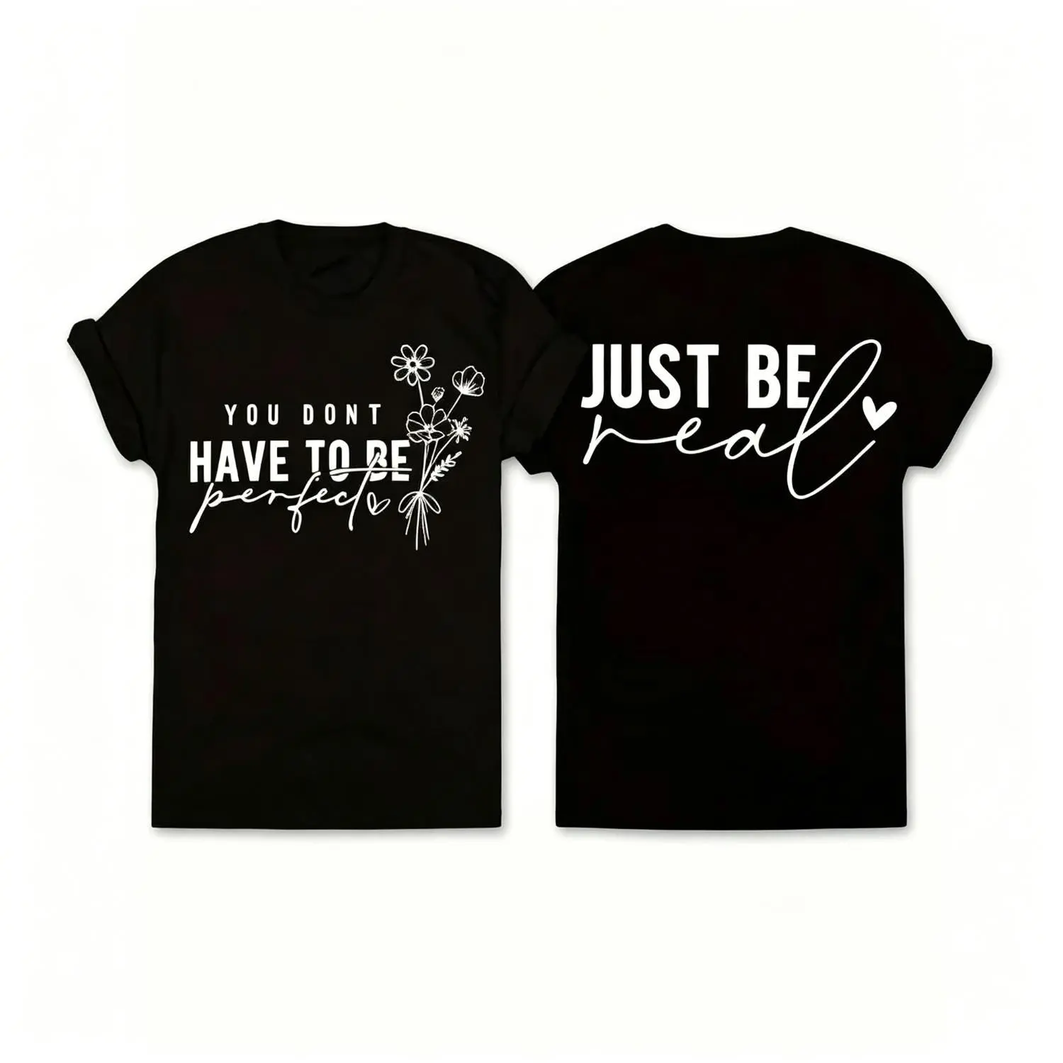 Summer t Shirts Women’s “Just Be Real You Don’t Have to Be Perfect” Graphic T-Shirt, Soft Cotton Floral Line Art Inspirational Quote Tee, Short Sleeve Crew Neck Casual Top, Summer Streetwear Everyday Outfit, Positive Message Shirt