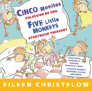 Five Little Monkeys Storybook Treasury/Cinco monitos Coleccion de oro: Bilingual English-Spanish by Eileen Christelow||Eileen Christelow [Hardback Book]