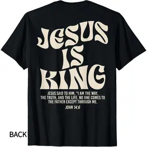 Jesus Is King Bible Verse John 14:6 Christian (on front)God Religious T-Shirt for adult kids boy graphic Tees shirts funny vintage fashion Short Sleeve tops vacation outfits clothing