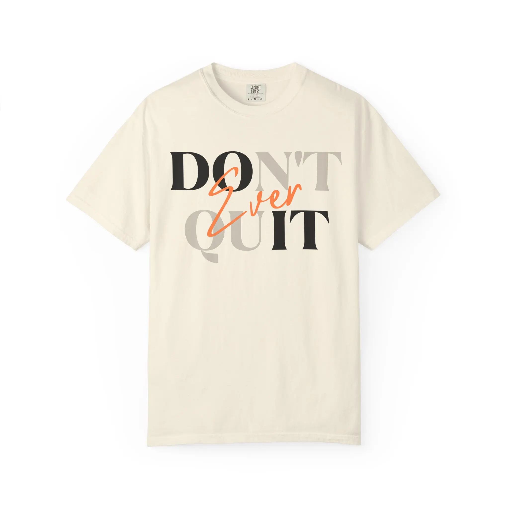Don't Quit T-shirt/ TEE