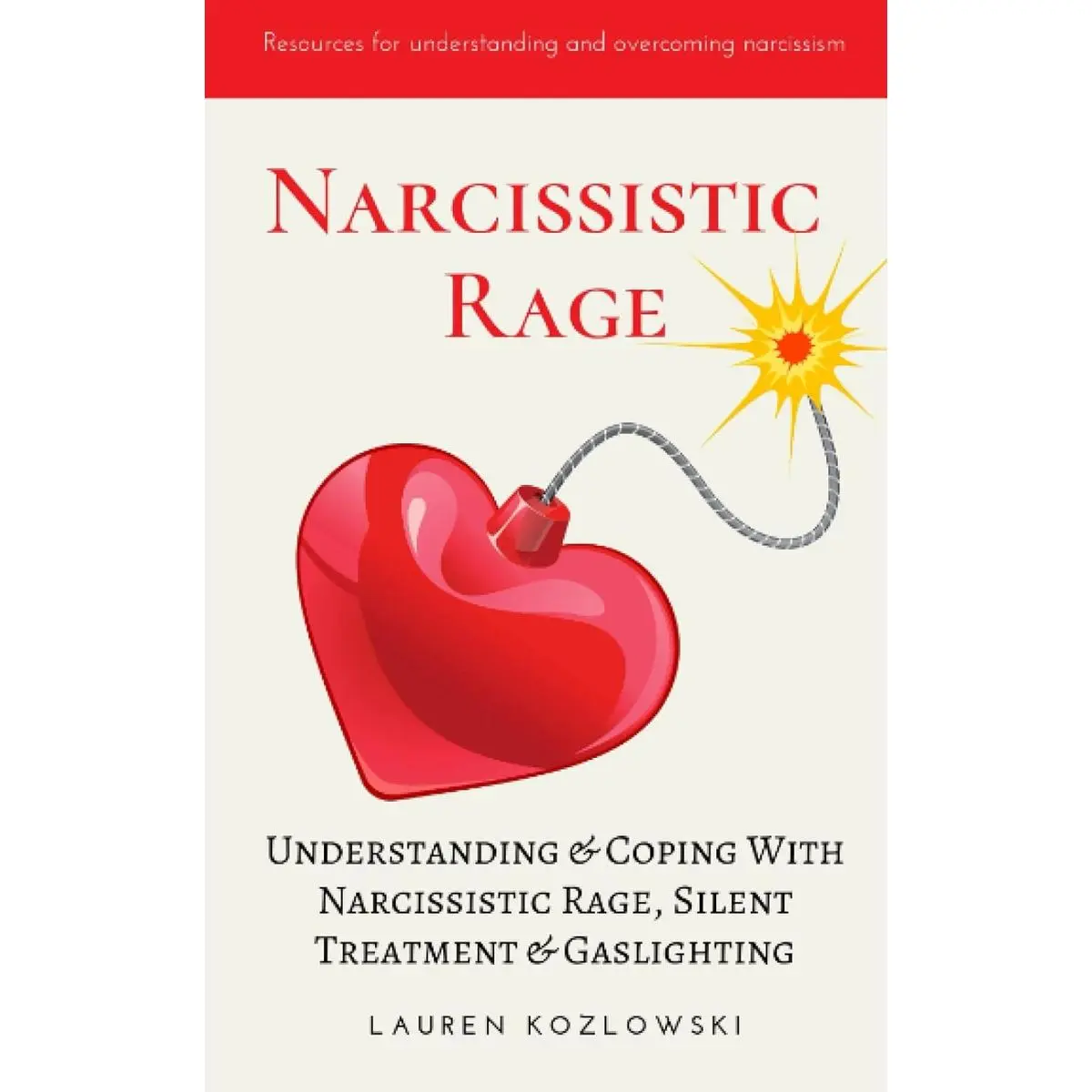 Narcissistic Rage: Understanding & Coping With Narcissistic Rage, Silent Treatment & Gaslighting Paperback – October 13, 2019