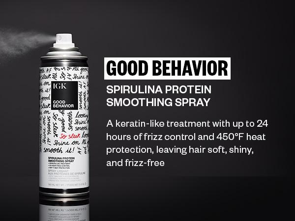 IGK GOOD BEHAVIOR Spirulina Protein Smoothing Spray | Keratin Like Treatment + Frizz Control + Heat Protectant | Vegan + Cruelty Free | 186ml | 5.6 oz IGK GOOD BEHAVIOR Spirulina Protein Smoothing Spray | Keratin Like Treatment + Frizz Control + Heat Protectant | Vegan + Cruelty Free | 186ml | 5.6 oz