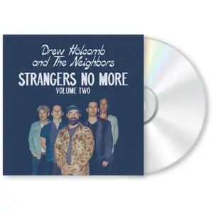 Drew Holcomb & the Neighbors - Strangers No More: Volume Two  [COMPACT DISC - CD]