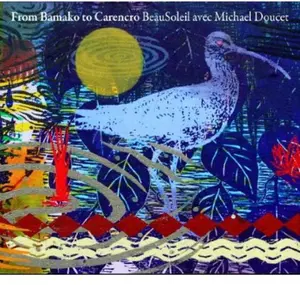 Beausoleil - From Bamako to Carencro  [COMPACT DISC - CD]