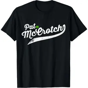 Fitness T-shirt Pat McCrotch Funny Irish Name |   St Patricks Day Tee T-Shirt