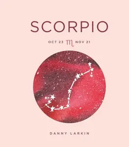 USED-Zodiac Signs: Scorpio: Volume 10 by Larkin, Danny (Hardcover)