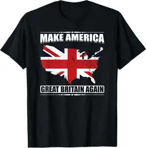 100% Cotton Make America Great Britain Again USA Map British Flag Humor T-Shirt