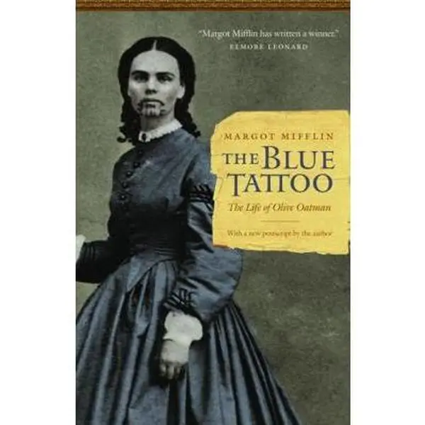 USED Book - The Blue Tattoo: The Life of Olive Oatman by Mifflin, Margot (Paperback) - english