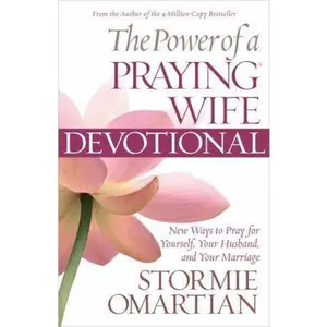 USED-The Power of a Praying Wife Devotional: New Ways to Pray for Yourself, Your Husband, and Your Marriage by Stormie Omartian (Paperback)