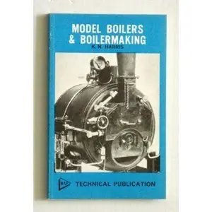 USED-Model Boilers and Boilermaking by Karl Noble Harris (Paperback)