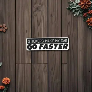 Make My Car Fly Faster "Vinyl Stickers - Fun JDM Drift Stickers for External Accessories