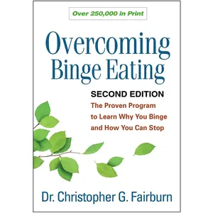 USED-Overcoming Binge Eating: The Proven Program to Learn Why You Binge and How You Can Stop by Fairburn, Christopher G. (Paperback)
