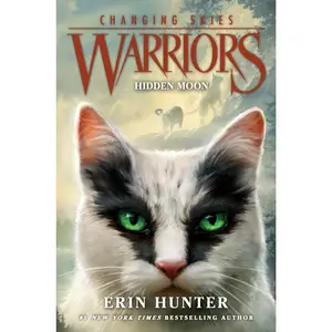 Warriors: Changing Skies #2: Hidden Moon (Warriors: Changing Skies: Volume Number 2) by Erin Hunter [Hardback Book]