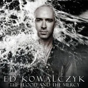 Ed Kowalczyk - The Flood and The Mercy  [COMPACT DISC - CD]