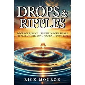 USED-Drops and Ripples by Rick Monroe (Paperback)