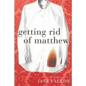 USED-Getting Rid of Matthew by Jane Fallon (Hardcover)