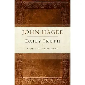 USED-Daily Truth Devotional: A 365 Day Devotional by John Hagee (Hardcover)