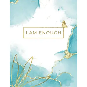 I AM ENOUGH: Interactive Empowering Single Moms to Heal from Divorce, 6o pages, Ideal for single women and mothers struggling with the aftermath of divorce or in the middle of separation Paperback – April 13, 2024