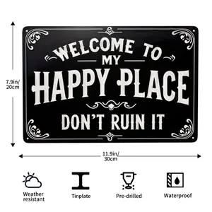 1pc Vintage Sign Welcome to My Happy Place Don'T Ruin It Humorous Wall Art - Rustic Farmhouse Decor, Durable Metal 8X12 Inchfor Kitchen, Living Room, Kitchen Decor