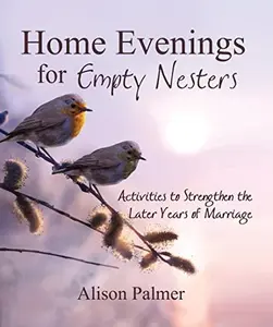USED-Home Evenings for Empty Nesters by Alison Palmer (Paperback)