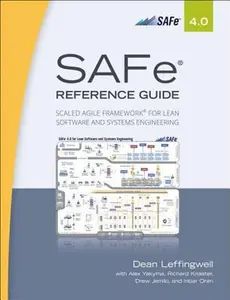 USED-SAFe Reference Guide 4.0: Scaled Agile Framework for Lean Software and Systems Engineering by Dean Leffingwell (Paperback)