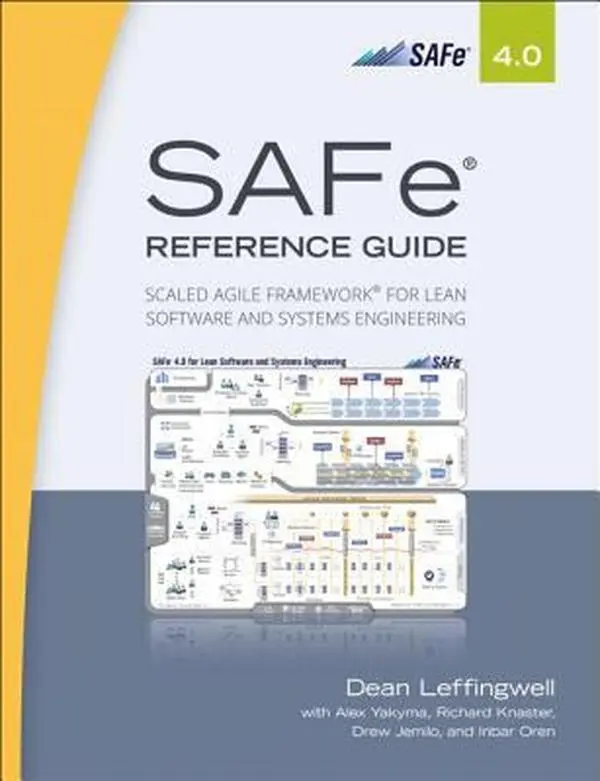 USED-SAFe Reference Guide 4.0: Scaled Agile Framework for Lean Software and Systems Engineering by Dean Leffingwell (Paperback)