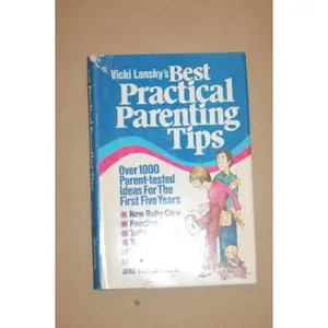USED Book - Best practical parenting tips by Vicki Lansky (Hardcover) - english