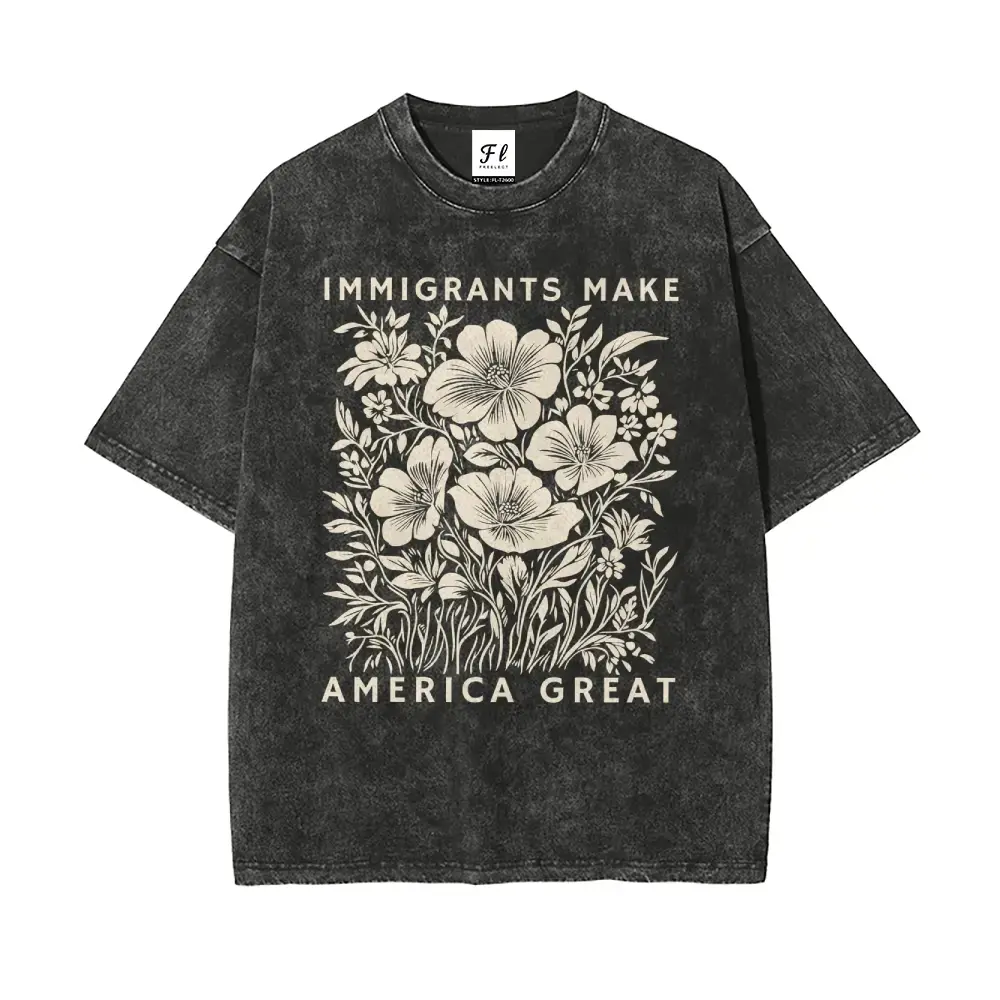 Immigrants Make America Great Oversize Unisex Anti-ICE Washed T-Shirt for Women and Men's Unisex Fit Cotton Oversize Streetwear Menswear Super Soft Pre-Shrunk