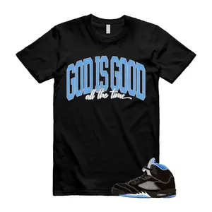 AJ5 Black Uni Blue Matching T Shirt, God Is Good Graphic Shirt, 90s Hip Hop Tee, Gift For Women and Man, Unisex T-Shirt, Sneaker Head Gift