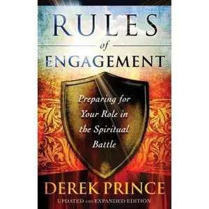 USED-Rules of Engagement: Preparing for Your Role in the Spiritual Battle by Prince, Derek (Paperback)