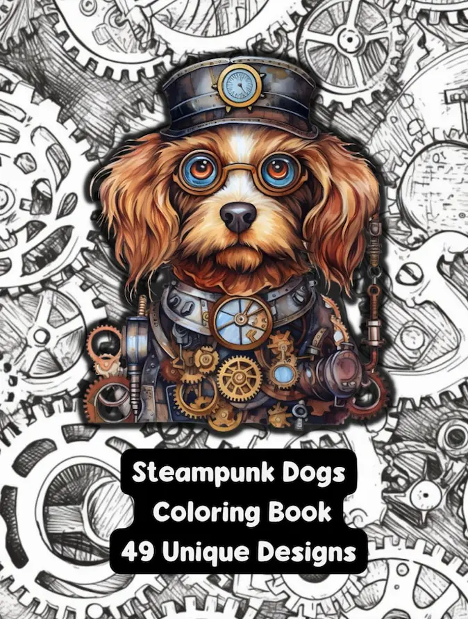 Steampunk Dogs - Adult Coloring Book - 49 Unique Designs - Created and Designed By Feisty Mom Designs   animal coloringbook