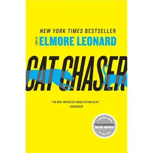 Cat Chaser: A Novel by Elmore Leonard [Paperback Book]